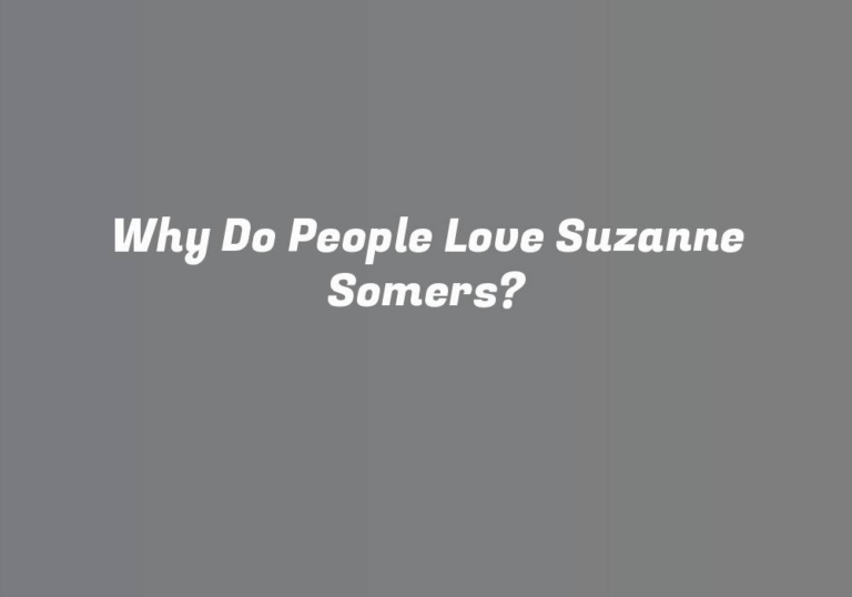 Why Do People Love Suzanne Somers?
