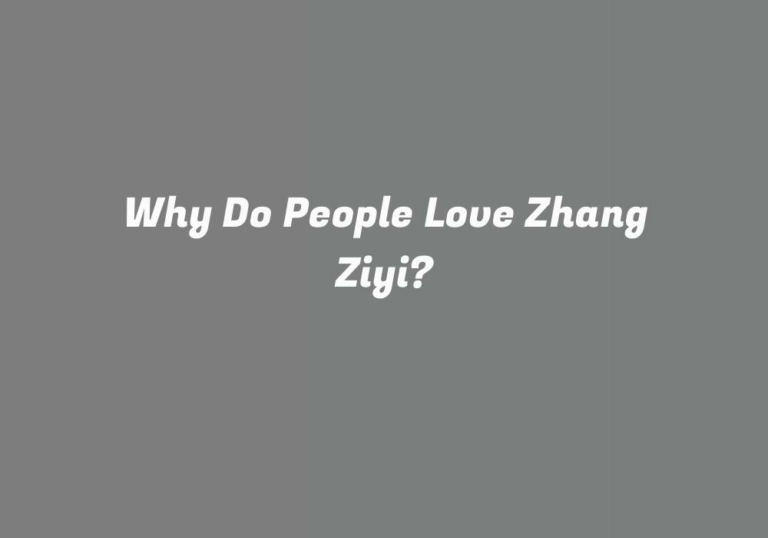 Why Do People Love Zhang Ziyi?