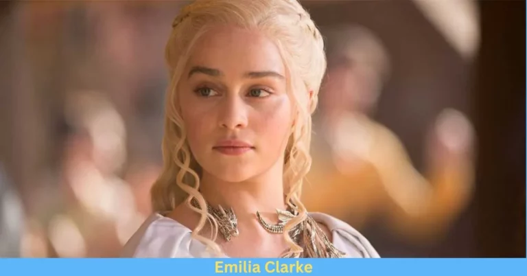 Why Do People Love Emilia Clarke?