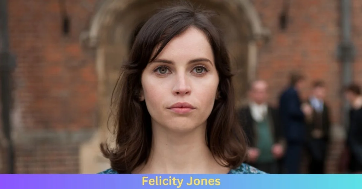 Felicity Jones