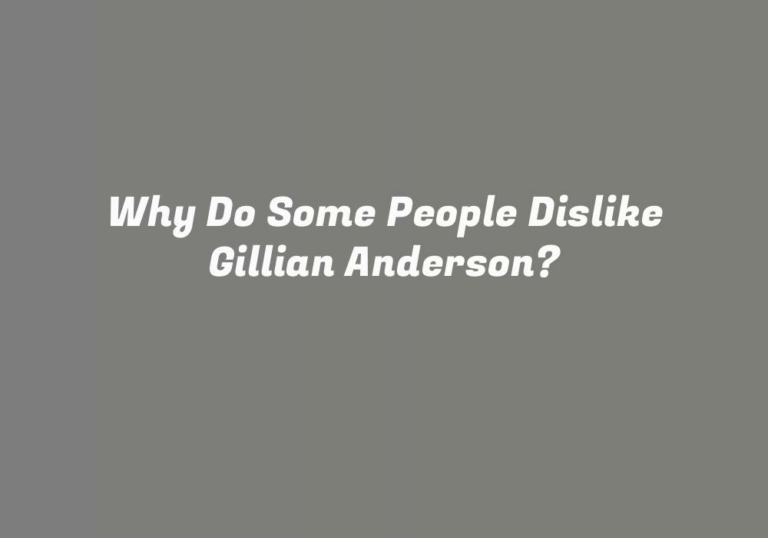 Why Do People Hate Gillian Anderson?