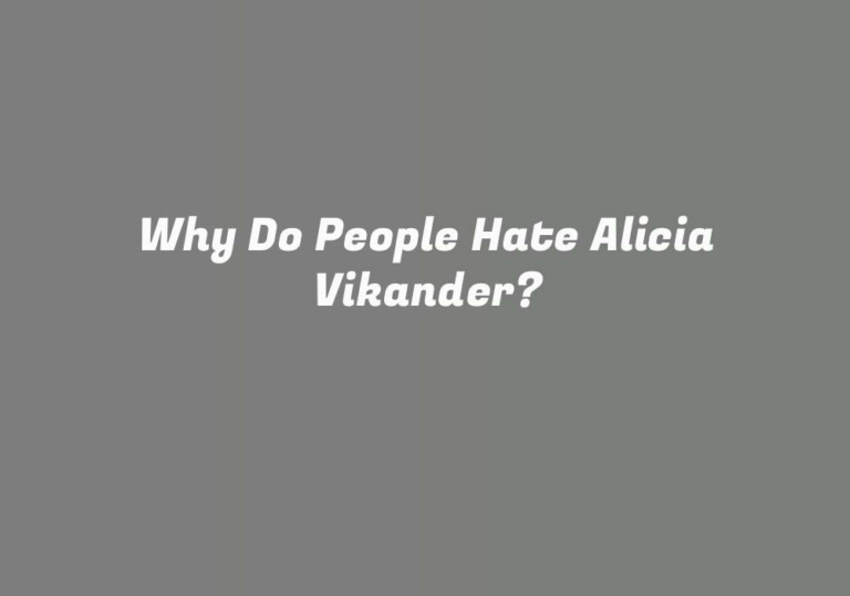 Why Do People Hate Alicia Vikander?