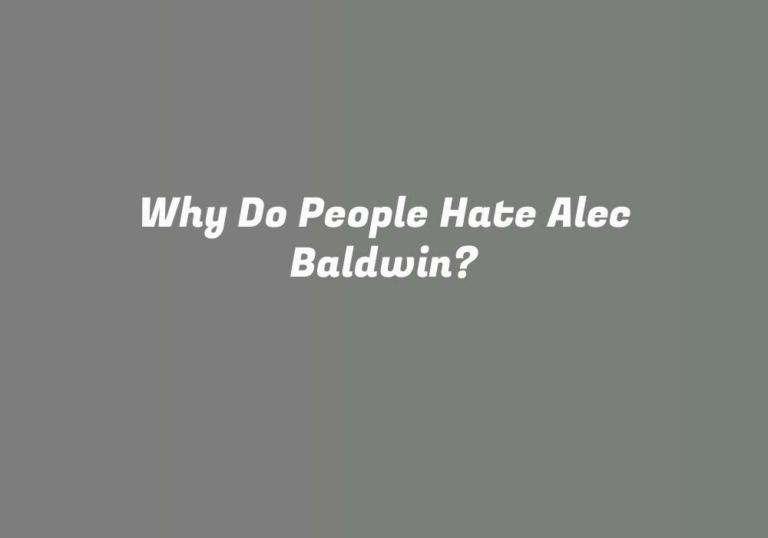 Why Do People Hate Alec Baldwin?