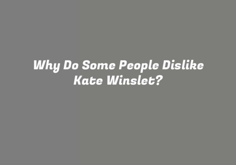 Why Do People Hate Kate Winslet?