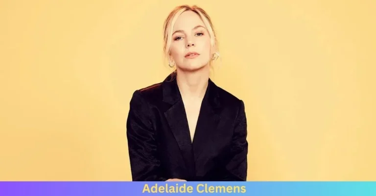 Why Do People Hate Adelaide Clemens?