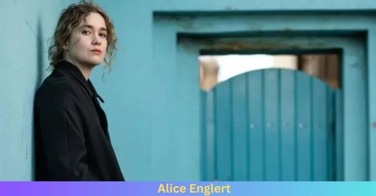 Why Do People Love Alice Englert?