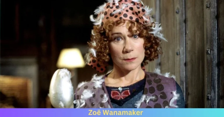 Why Do People Love Zoë Wanamaker?
