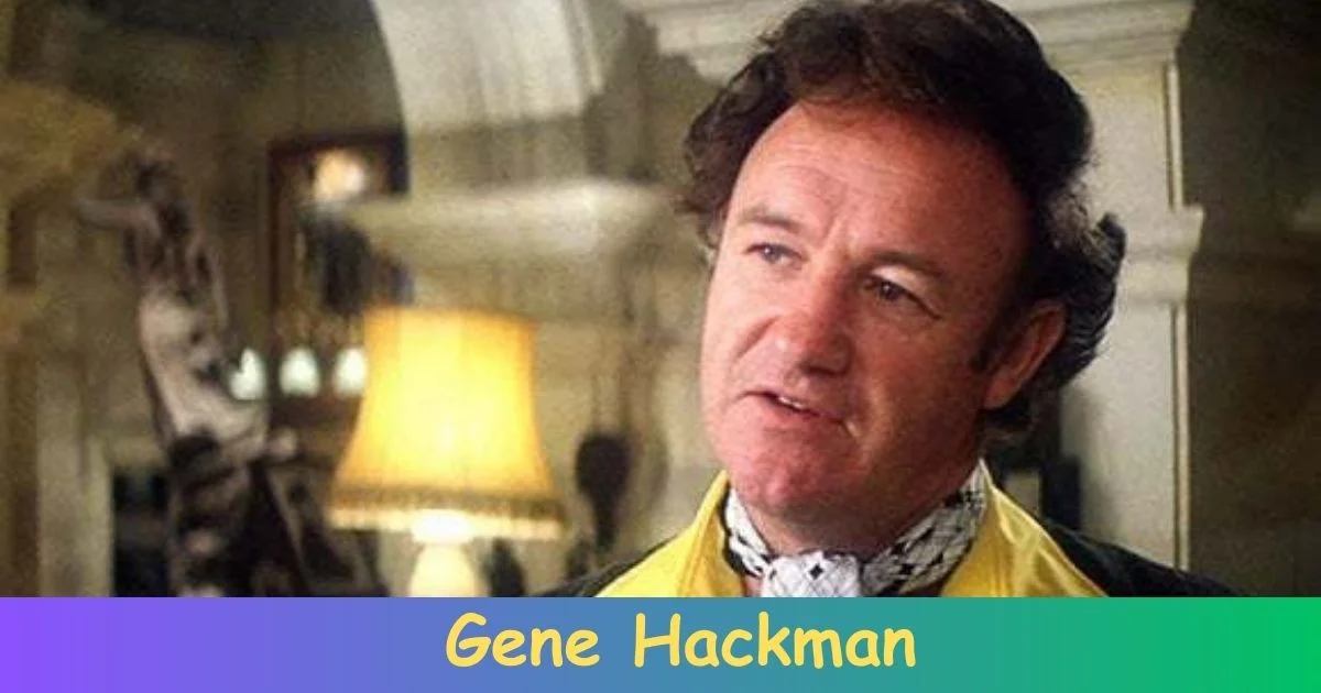 Gene Hackman