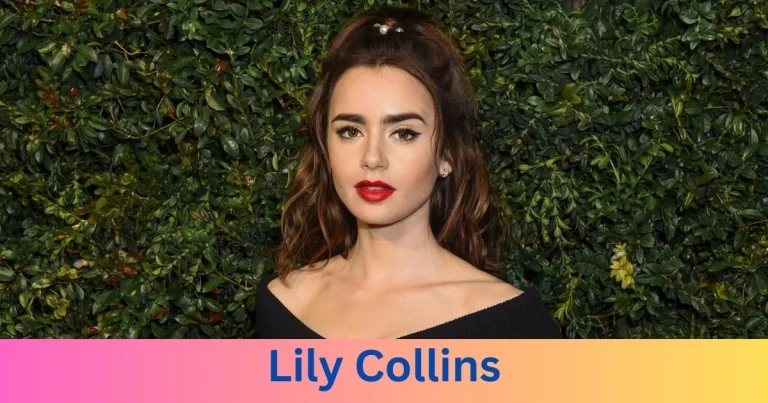 Why Do People Love Lily Collins?