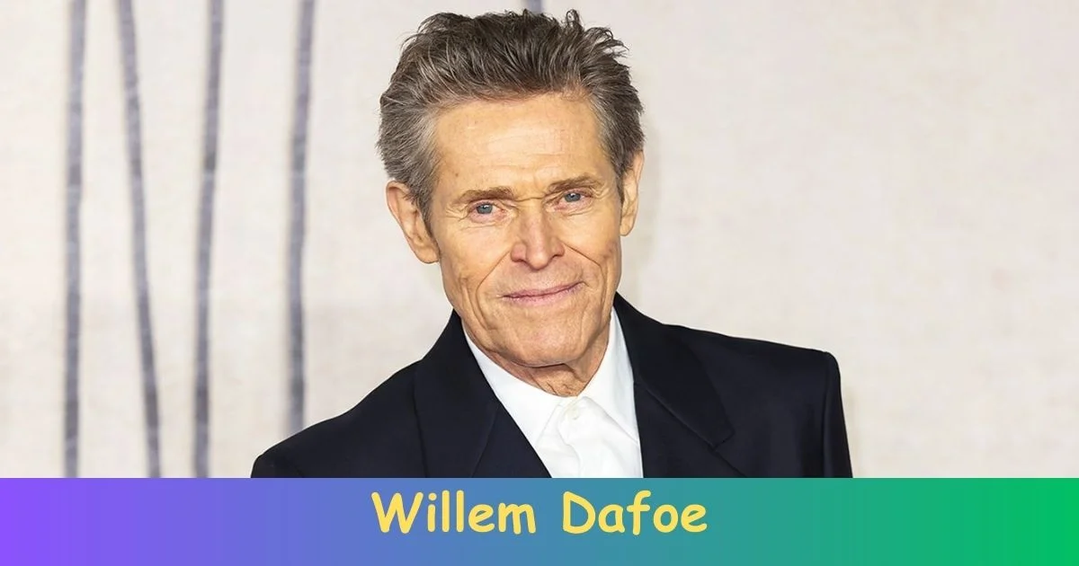 Willem Dafoe
