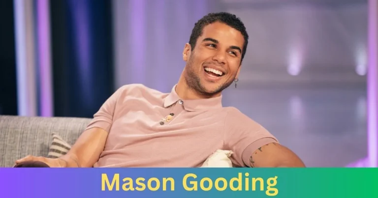 Why Do People Love Mason Gooding?