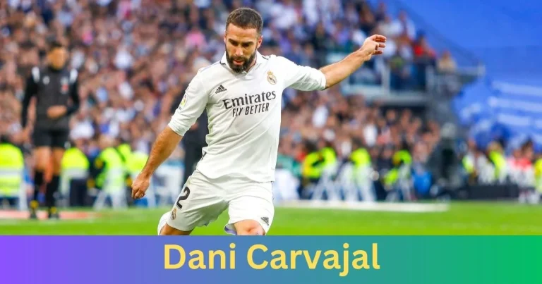 Why Do People Love Dani Carvajal?